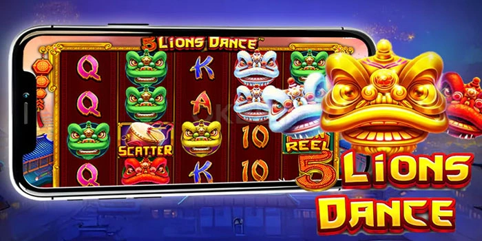 Rahasia Jackpot Spektakuler Saat Bermain Slot 5 Lions Dance