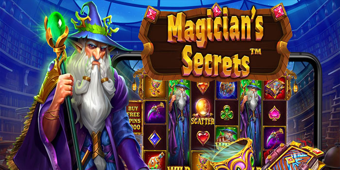 Mengapa Slot Magician's Secrets Masih Jadi Pilihan Utama Pemain