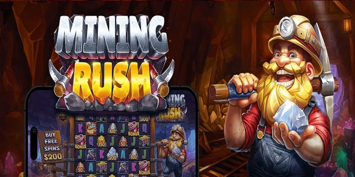 Panduan Lengkap Main Slot Mining Rush Untuk Maxwin